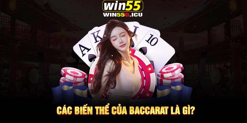 Các biến thể của Baccarat là gì