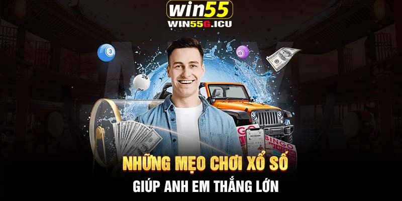 Những mẹo chơi xổ số giúp anh em thắng lớn